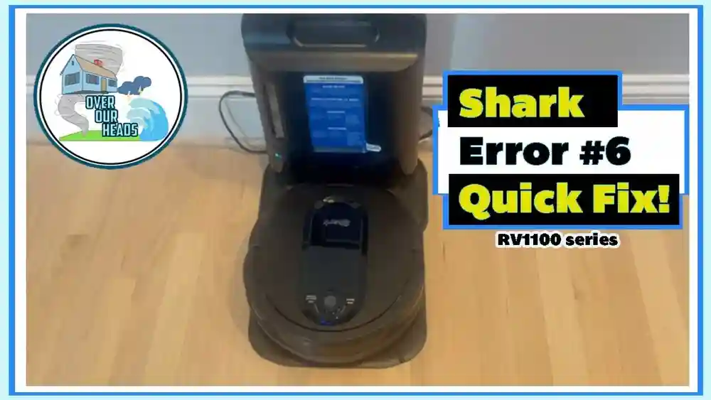 How to Fix Error 6 On Shark Robot
