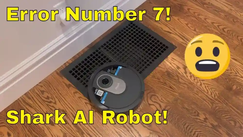 How to Fix Error Number 7 On Shark Robot